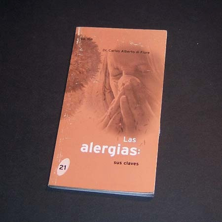 Las Alergias: Sus Claves. Dr Carlos Alberto Di Fiore