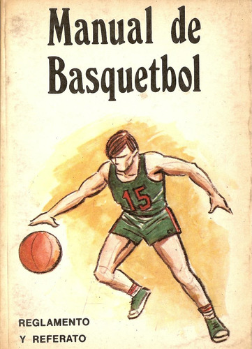 Manual De Basquetbol - Federacion De Basquetbol