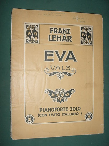Partitura Antigua Eva Vals Pianoforte Solo Franz Lehar