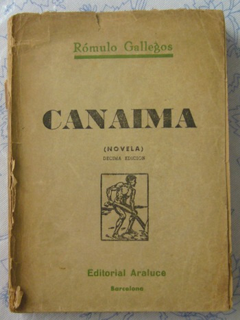 Rómulo Gallegos - Canaima Novela