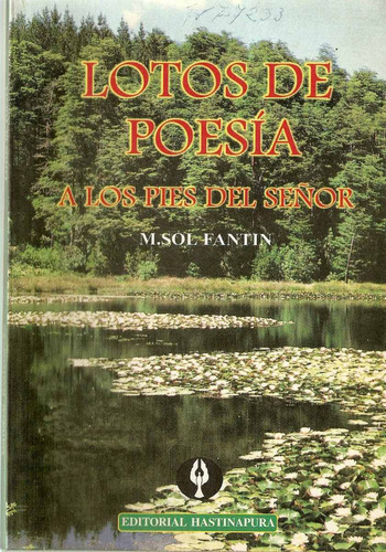 Lotos De Poesia - Maria Sol Fantin - Editorial  Hastinapura