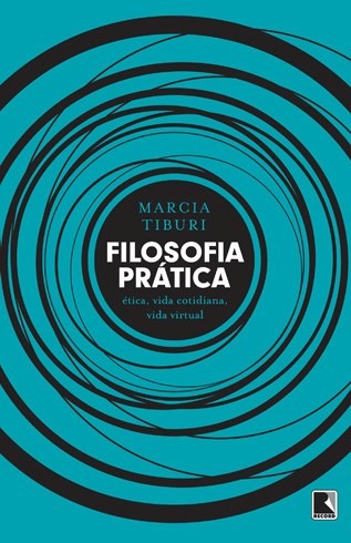 Filosofia Prática - Marcia Tiburi