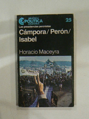 Libro Biblioteca Politica Argentina N 25 Campora Peron