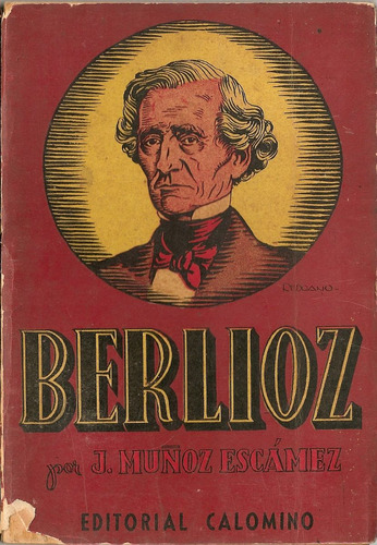 Berlioz - J. Muñoz Escamez - Editorial Calomino