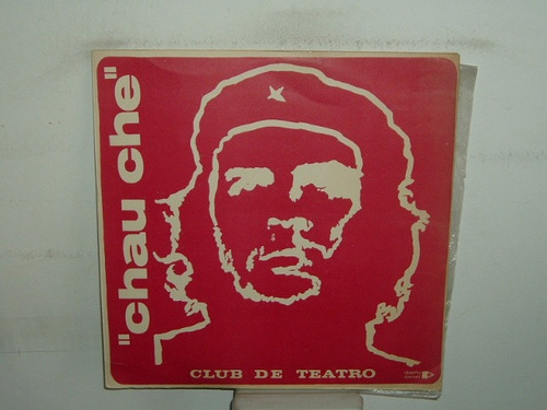 Che Guevara Chau Che Obra De Teatro Uruguaya Vinilo 1968