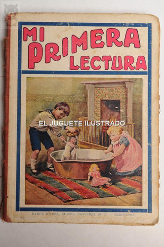 Mi Primera Lectura Ed Sopena 1917 Infantil Antiguo Tapa Dura