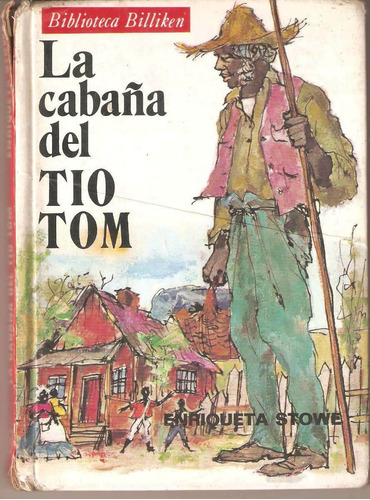 Stowe Enriqueta, La Cabaña Del Tio Tom