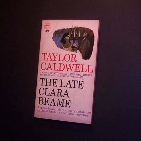 The Late Clara Beame . Taylor Caldwell