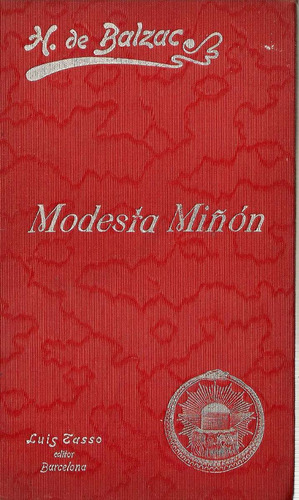 Modesta Miñon - Honorato De Balzac - Editor Luis Tasso