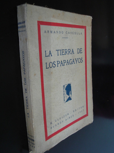 La Tierra De Los Papagayos Armando Cascella 1927