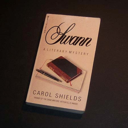 Swann . A Literary Mystery . Carol Shields