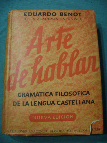 Arte De Hablar Gramática Lengua Castellana, Eduardo Benot