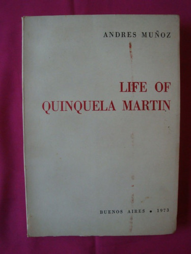 Life Of Quinquela Martin - Andres Muñoz