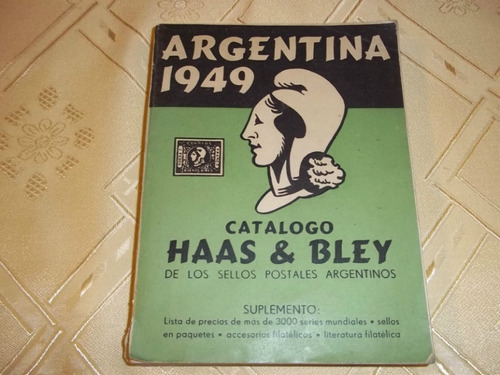 Catalogo De Sellos Postales Argentinos 1949 - Haas & Bley