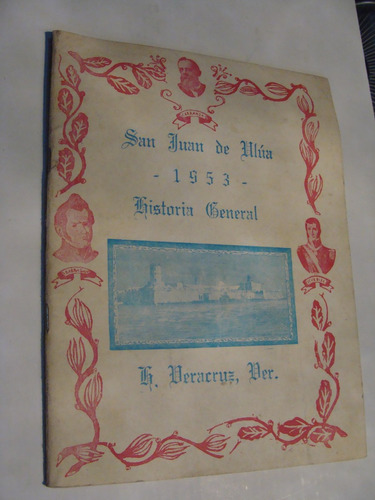 Libro San Juan De Ulua , Historia General , 53 Paginas   , A