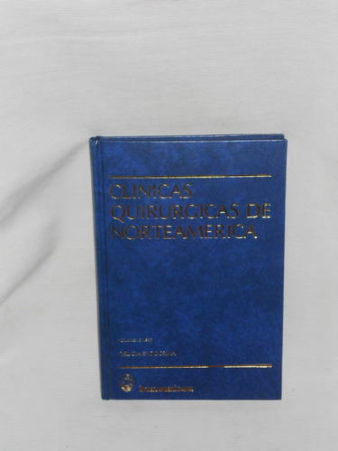 Clinicas Quirurgicas De Norteamerica Vol 3 Interamericana