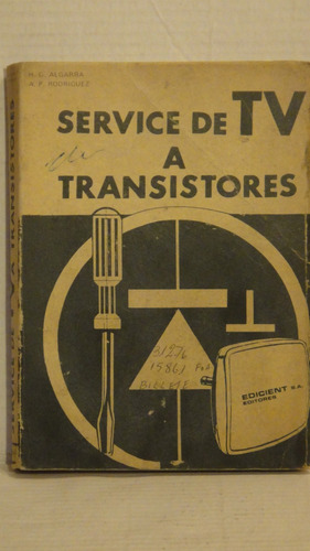 Service De Tv A Transistores Algarra Y Rodriguez