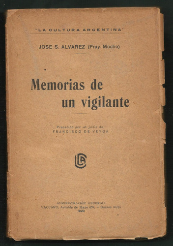 Álvarez José S. (fray Mocho): Memorias De Un Vigilante.