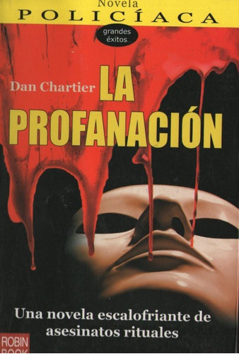 Dan Chartier - La Profanacion