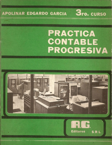 Practica Contable Progresiva 3º Curso- Garcia -  A.g.