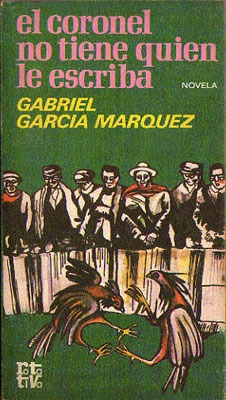 Gabriel García Márquez: El Coronel No Tiene Quien Le Escriba