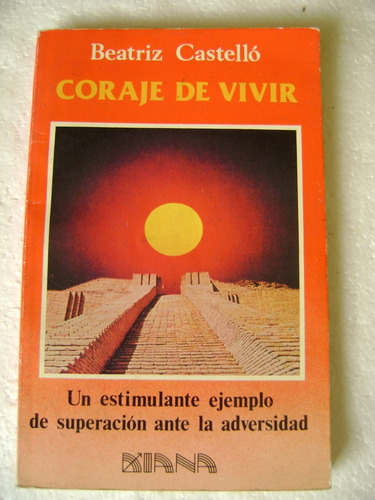 El Coraje De Vivir- Beatriz Castelló- 1987