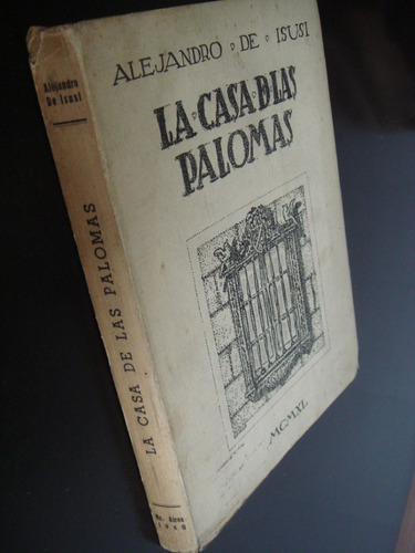 La Casa De Las Palomas Alejandro De Isusi
