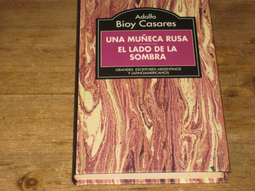 Una Muñeca Rusa El Lado De La Sombra  Adolfo Bioy Casares