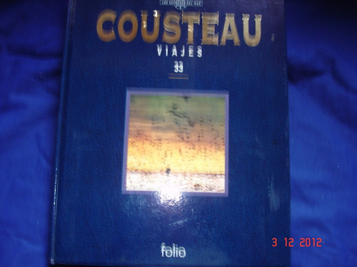 Los Secretos Del Mar De Cousteau - Tomo 33 Viajes 