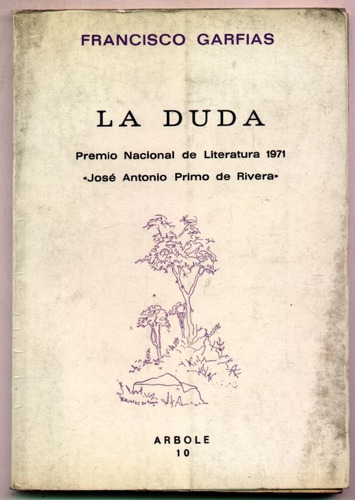 La Duda - Francisco Garfias - Premio Nacional De Lit. 1971