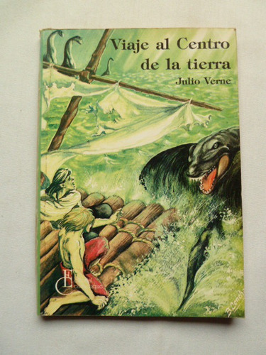 Libro Viaje Al Centro De La Tierra De Julio Verne (Usado)