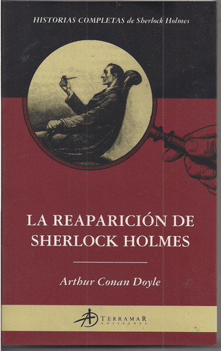 La Reaparición De Sherlock Holmes - A. Conan Doyle