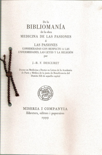 Bibliomania Medicina De Las Pasiones - Descuret - Miseria