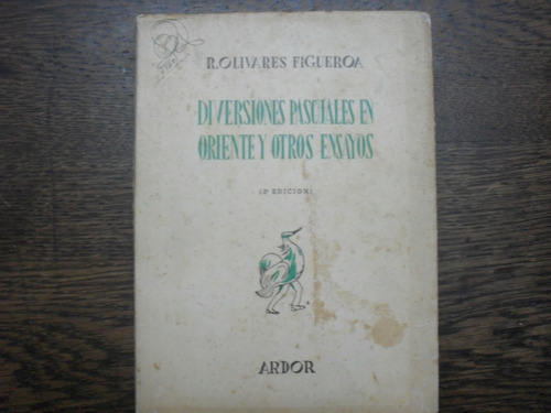 R. Olivares Figueroa. Diversiones Pascuales En Oriente.