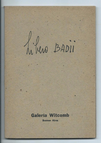 Libero Badii. Catálogo De Exposición En Galería Witcomb 1963