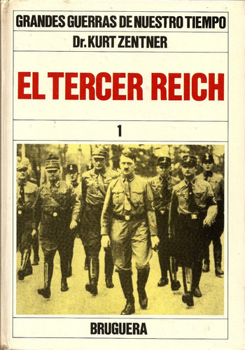 Gdes.guerras De Nto.tiempo - El Tercer Reich - Bruguera