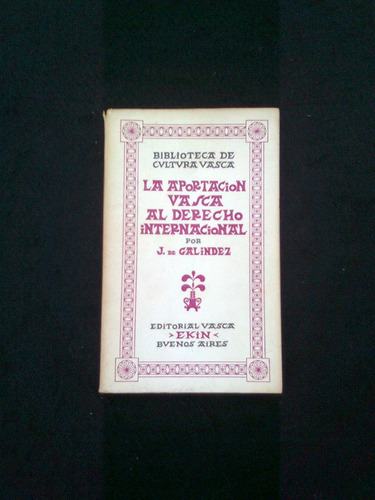 La Aportacion Vasca Al Derecho Internacional J De Galindez