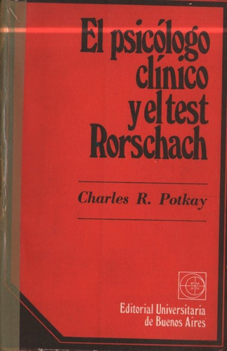 Potkay - El Psicologo Clinico Y El Test Rorschach