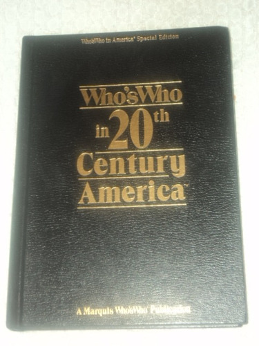 Who´s Who In 20th Century America (en Ingles) Ed 2000