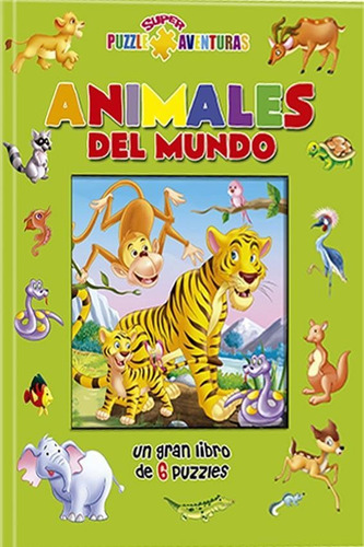 Animales Del Mundo - Puzzle Super Aventuras