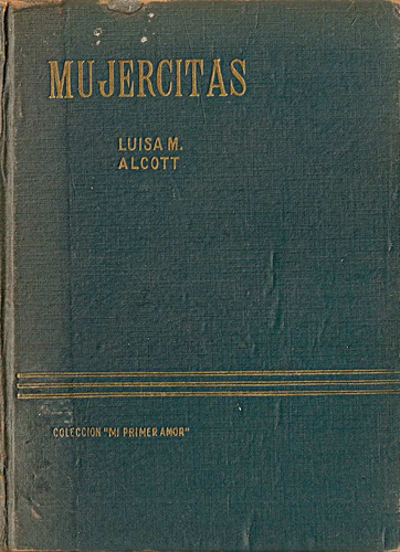 Mujercitas - Louisa M. Alcott - Editorial Mundo Moderno