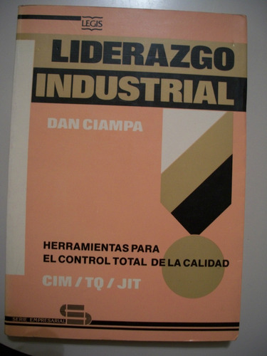 Liderazgo Industrial/ Dan Ciampa   D
