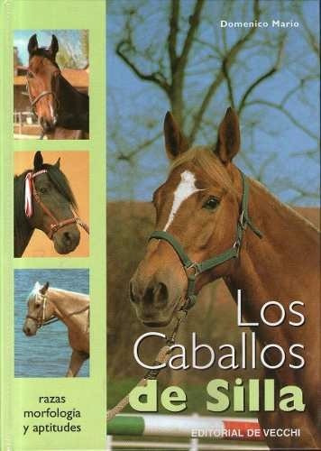 Los Caballos De Silla  Editorial De Vecchi