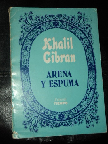 Arena Y Espuma Khalil Gibran Ed Tiempo /en Belgrano