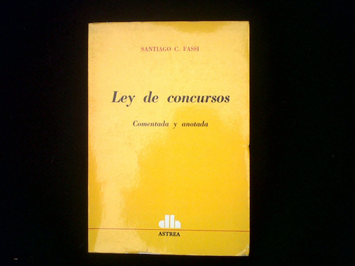 Ley De Concursos Santiago C Fassi