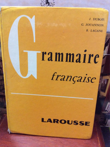 Grammaire Française - Dubois - Jouannon - Lagane - Larousse