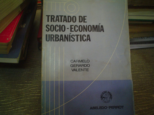 Tratado De Socio--economia Urbanistica