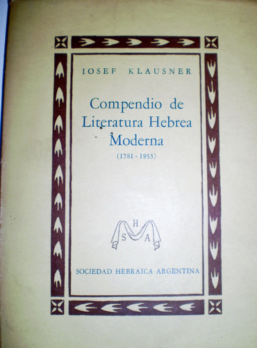 Compendio De Literatura Hebrea Moderna 1781 1953  I Klausner