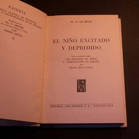 El Niño Excitado Y Deprimido. Dr P Le Moal. Rubio Cabeza