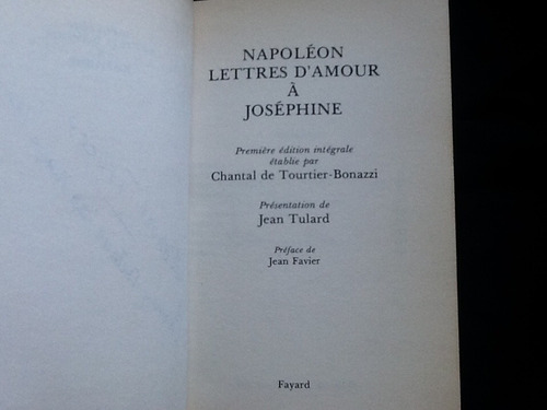 Napoleón Chantal De Tourtier Cartas De Amor A Josephine.